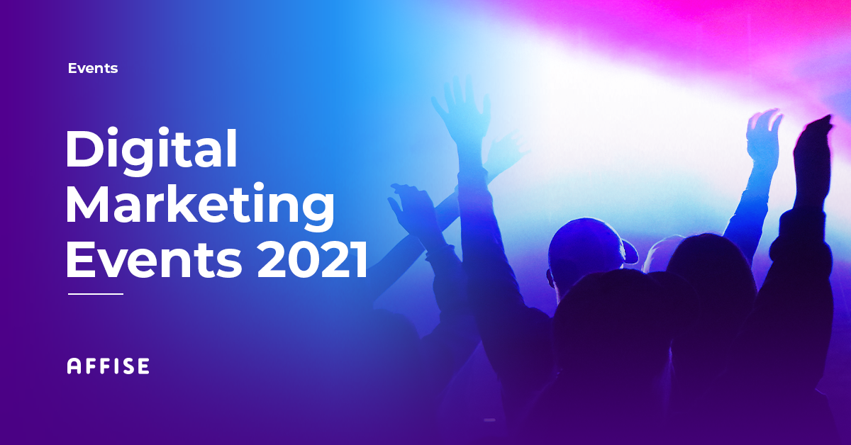 Top Digital Marketing Conferences & Events 2021