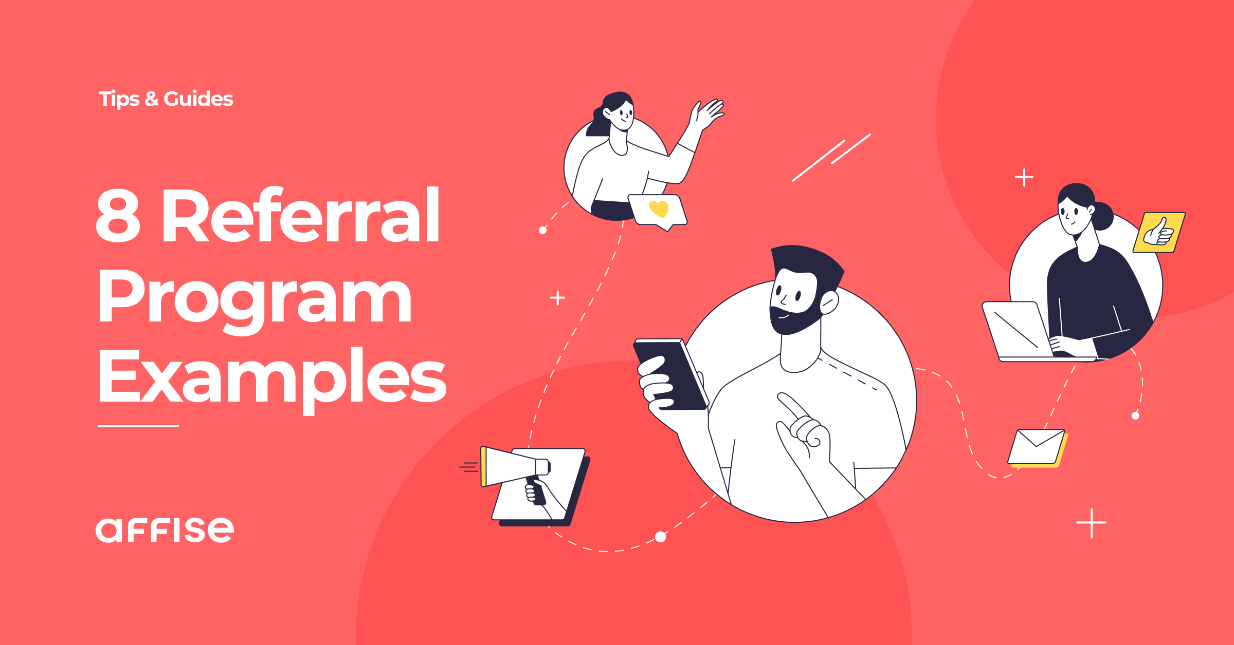 Referral Program How To Start One And 4 Types To Try Out