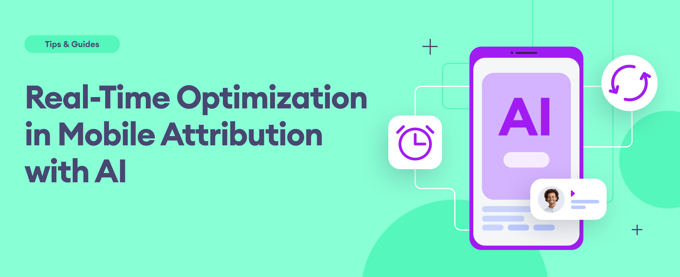 Real-Time Optimization in Mobile Attribution with AI