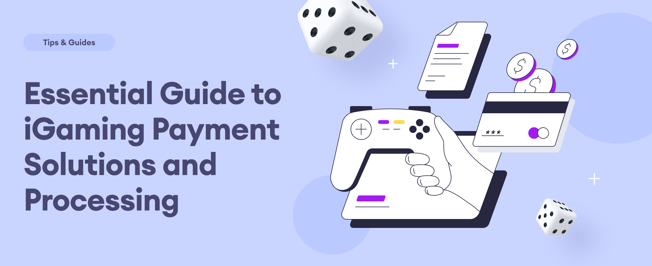 Essential Guide to iGaming Payment Solutions and Processing