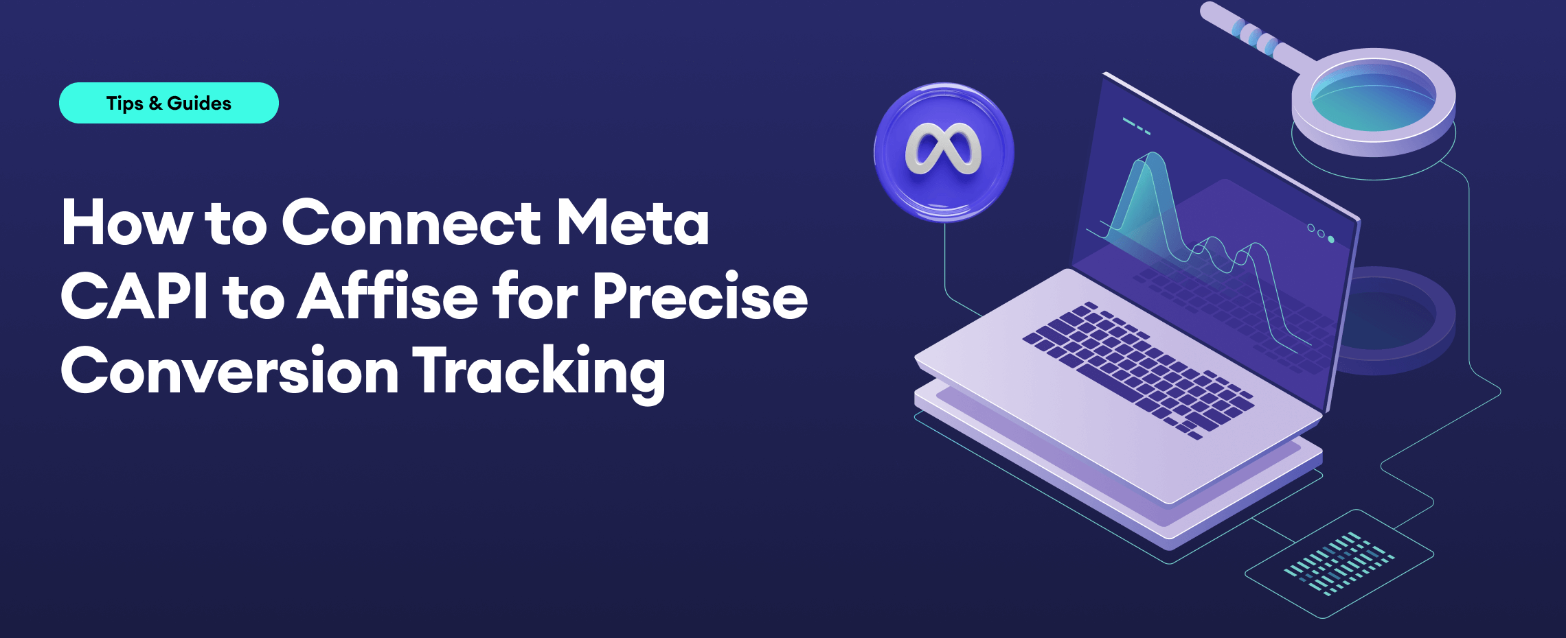 Connect Meta CAPI to Affise: Conversion Tracking Guide