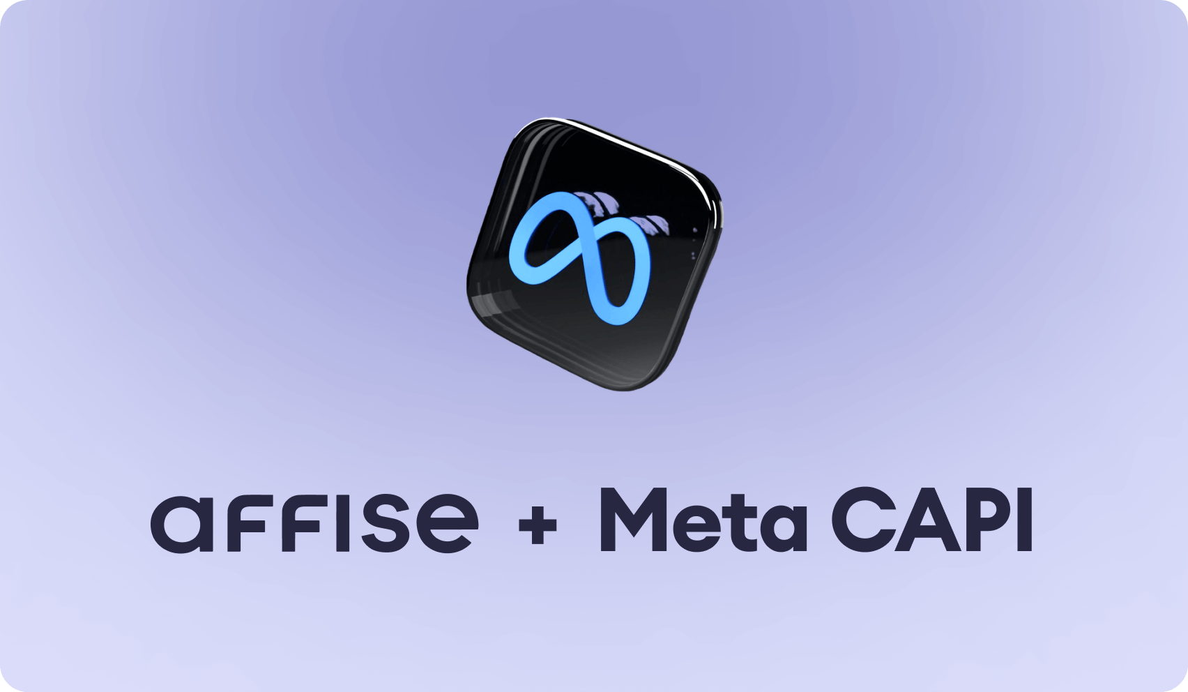 Affise + Meta CAPI
