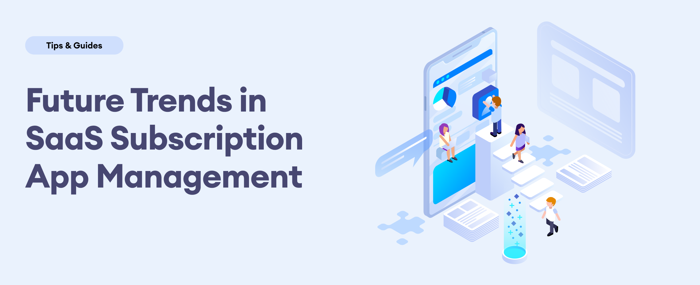 SaaS Subscription Management: Future Trends and Innovations