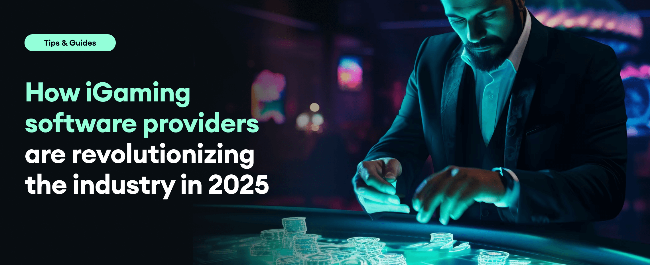 How iGaming software providers are revolutionizing the industry in 2025