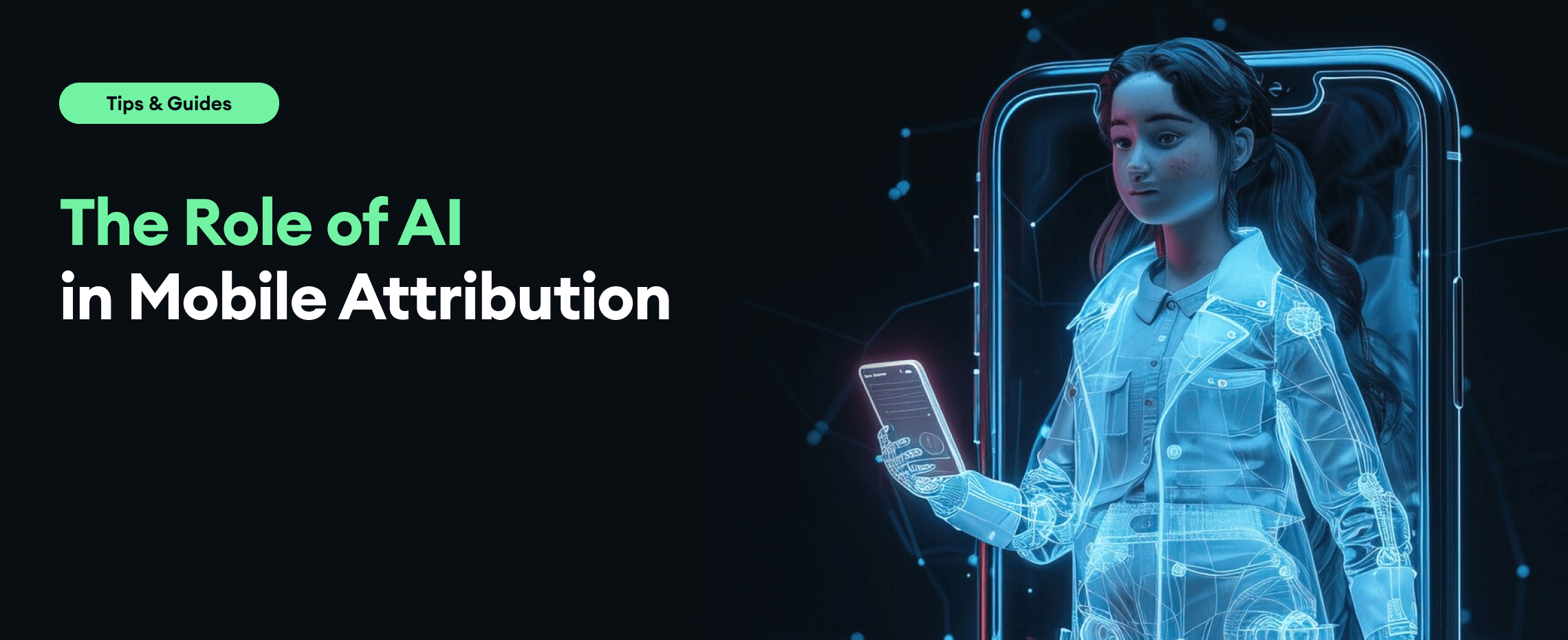 The Role of AI in Mobile Attribution