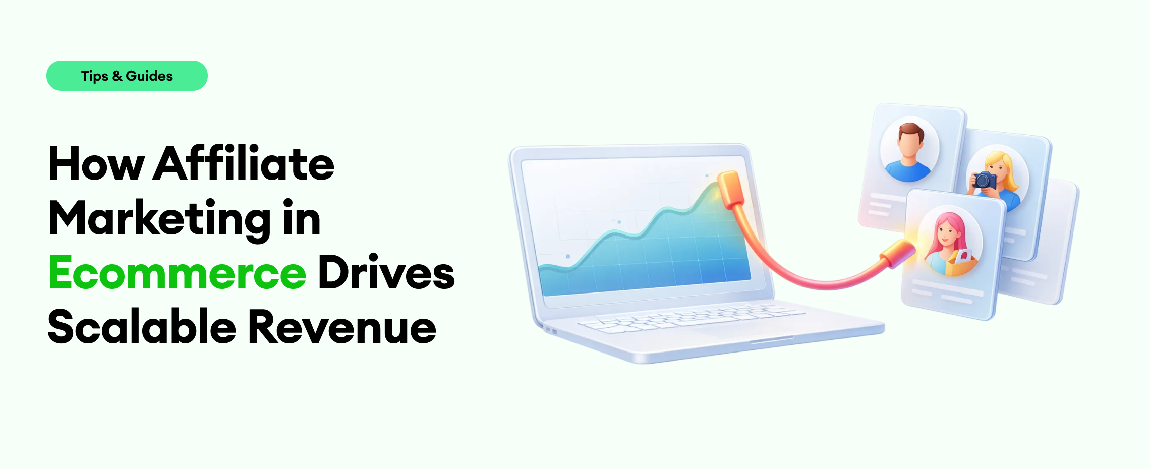 How Ecommerce Affiliate Marketing Drives Scalable Revenue