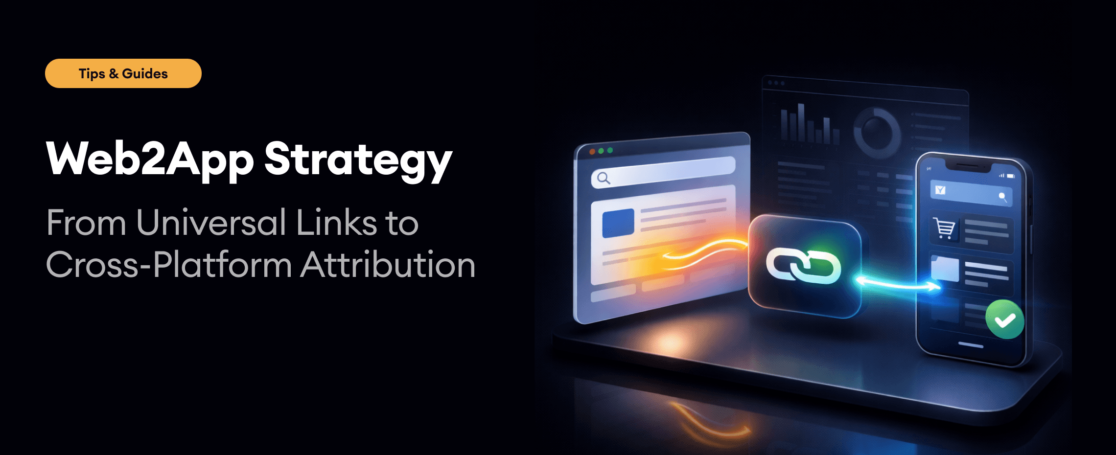 Web2App: The Key to Cross-Platform Attribution