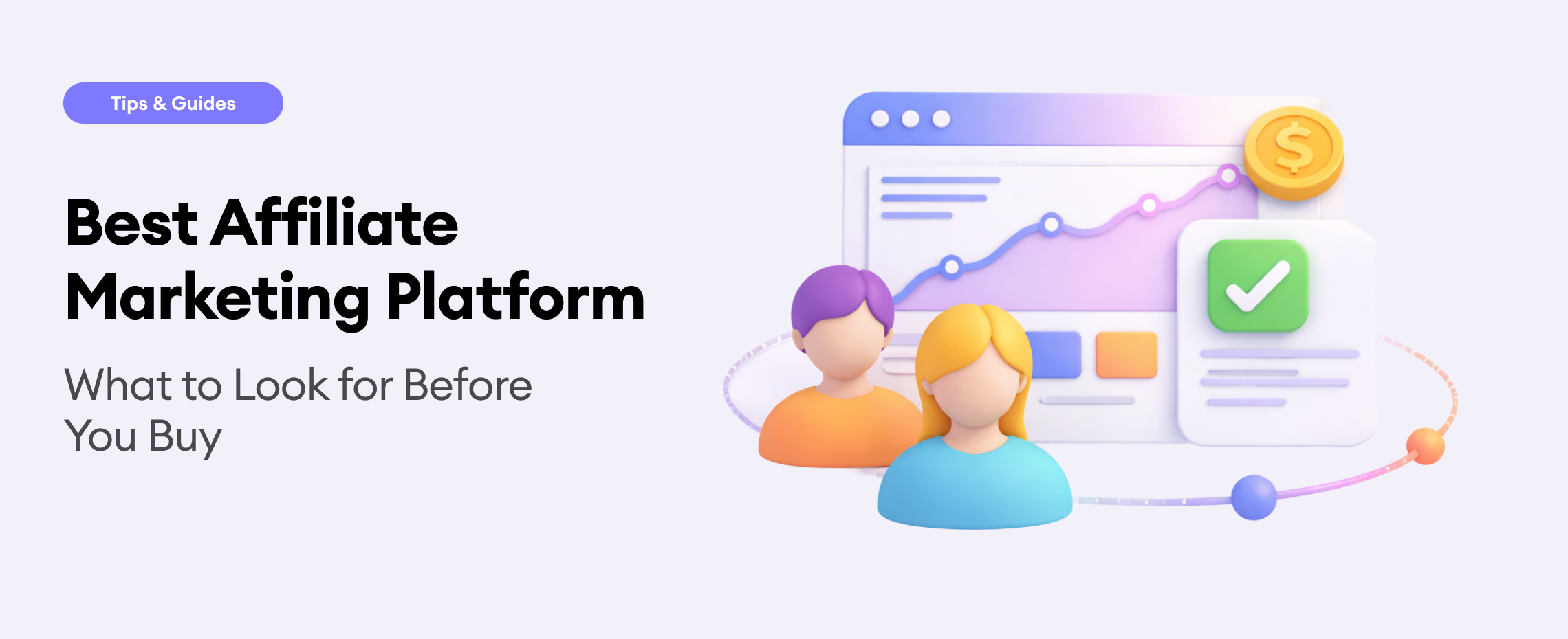 Best Affiliate Marketing Platform: What to Look for Before You Buy