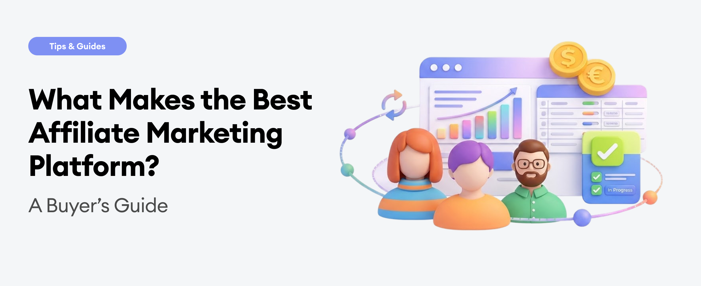 What Makes the Best Affiliate Marketing Platform? A Buyer’s Guide