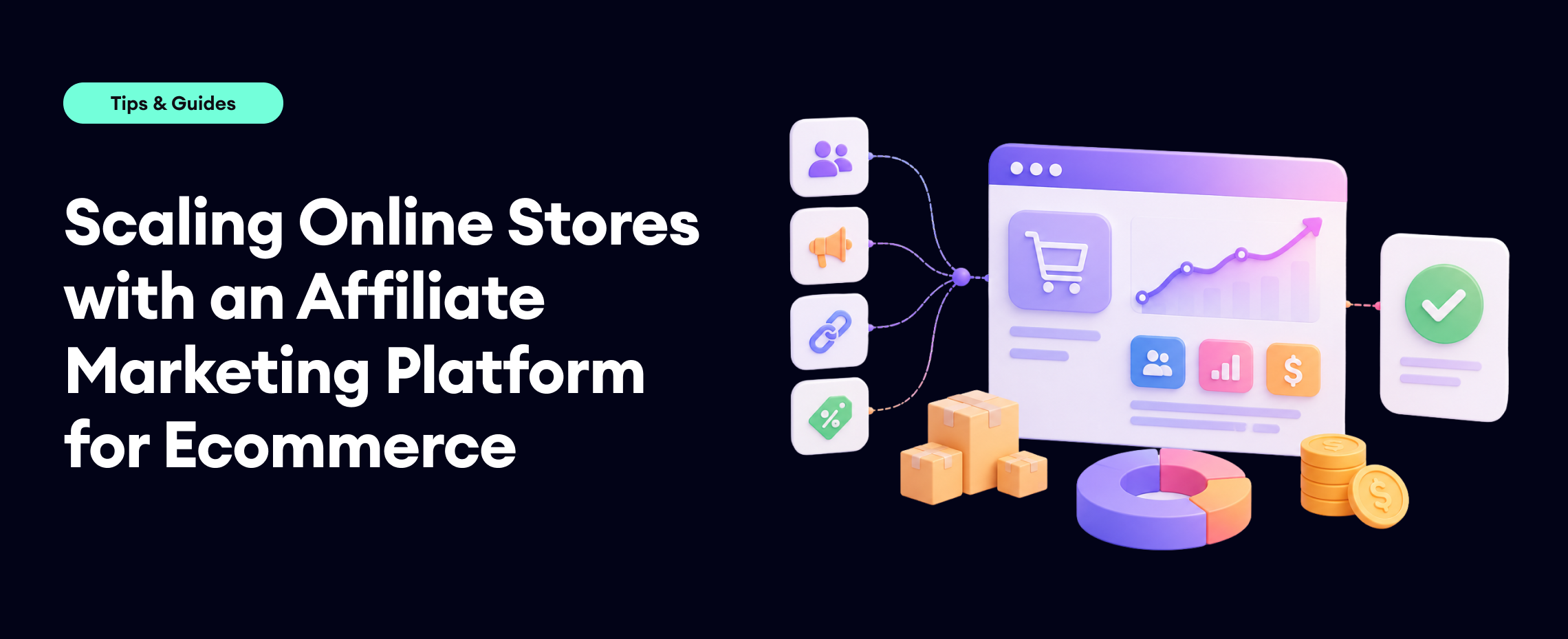 E-commerce Affiliate Marketing: Scaling Online Stores
