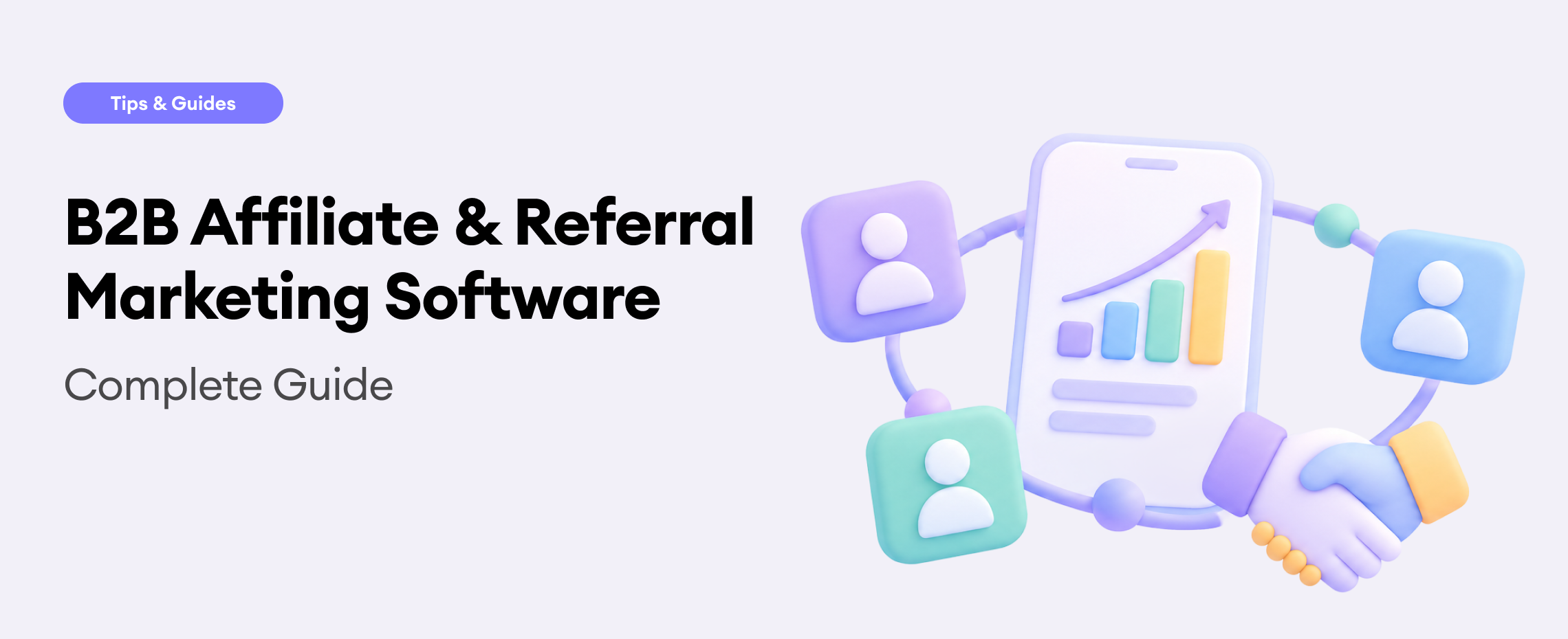The Ultimate Guide to B2B Affiliate & Referral Software